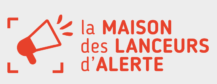 Mediapart, FNE, FSU, Syndicat des Avocats de France : les 4 nouveaux membres de la Maison des Lanceurs d'Alerte