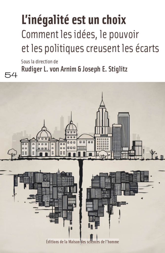 Livre " L'inégalité est un choix. Comment les idées, le pouvoir et les politiques creusent les écarts"